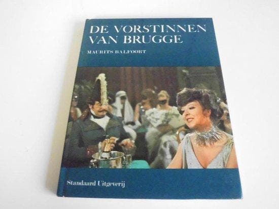 Vorstinnen van Brugge. - Balfoort, Boeken, Overige Boeken, Gelezen, Verzenden