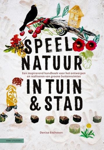Speelnatuur In Tuin & Stad | Denise Enthoven | Nieuw, Ophalen of Verzenden, Nieuw, Denise Enthoven