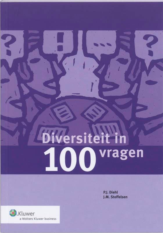 Diversiteit in 100 vragen 9789013058826 J.M. Stoffelsen, Boeken, Economie, Management en Marketing, Zo goed als nieuw, Verzenden