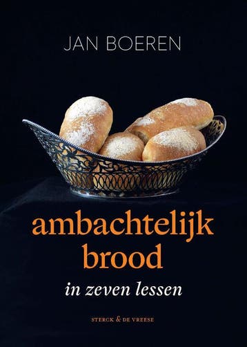 Ambachtelijk Brood In Zeven Lessen | Jan Boeren | Nieuw, Boeken, Ophalen of Verzenden, Nieuw, Jan Boeren