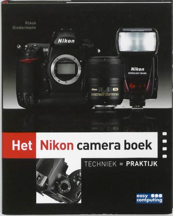 Het Nikon camera boek - K. Kindermann 9789045646329, Verzenden, Zo goed als nieuw, K. Kindermann