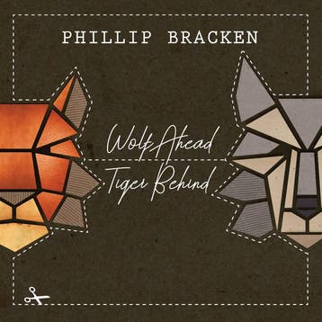 cd - Phillip Bracken - Wolf Ahead Tiger Behind, Verzenden, Nieuw in verpakking