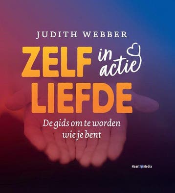 9789089840288 Zelfliefde in actie Judith Webber, Verzenden, Nieuw, Judith Webber