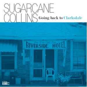 cd - Sugarcane Collins - Going Back To Clarksdale, Verzenden, Nieuw in verpakking