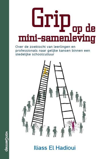 9789461645579 Grip op de mini-samenleving | Tweedehands, Verzenden, Zo goed als nieuw, Iliass El Hadioui