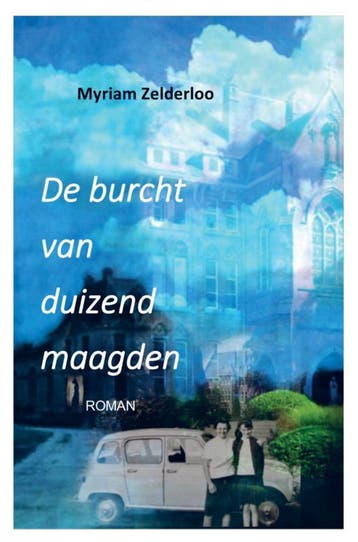 De burcht van duizend maagden - Myriam Zelderloo, Boeken, Verzenden, Gelezen, Myriam Zelderloo
