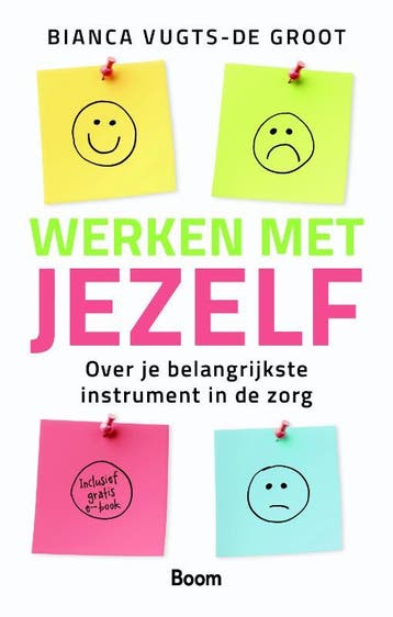 Werken met jezelf / Werken met... / 3 - Bianca Vugts-de, Verzenden, Zo goed als nieuw, Bianca Vugts-de Groot