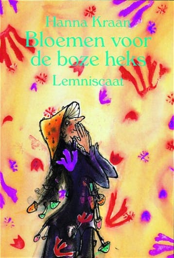 Bloemen voor de boze heks - Hanna Kraan 9789060699324, Verzenden, Gelezen, Hanna Kraan