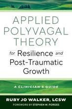 9781324082989 Applied Polyvagal Theory for Resilience and..., Boeken, Verzenden, Nieuw, Ruby Jo Walker