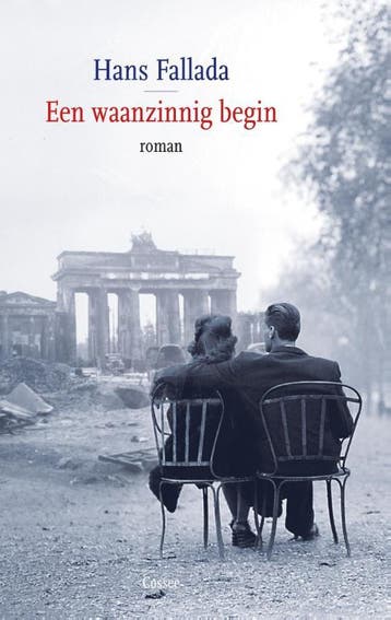 Een waanzinnig begin - Hans Fallada 9789059365964, Verzenden, Gelezen, Hans Fallada