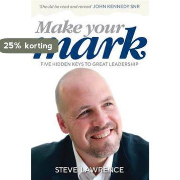 Make Your Mark - Steve Lawrence 9781925642834, Verzenden, Zo goed als nieuw, Steve Lawrence
