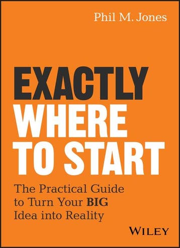 Exactly Where to Start - Phil M. Jones 9781119484622, Verzenden, Zo goed als nieuw, Phil M. Jones