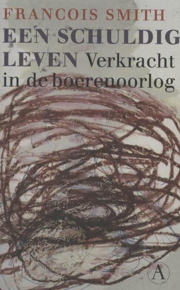 Een schuldig leven (9789025307059, Francois Smith), Verzenden, Nieuw