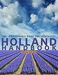 The Holland handbook - Stephanie Dijkstra 9789055942831, Verzenden, Gelezen, Stephanie Dijkstra