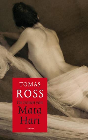 De tranen van Mata Hari - Thomas Ross 9789023423331, Verzenden, Gelezen, Thomas Ross