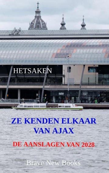 Ze kenden elkaar van Ajax - Gerrit Nicolaas Hetsaken, Verzenden, Zo goed als nieuw, Gerrit Nicolaas Hetsaken
