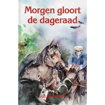 Morgen gloort de dageraad - J.G. Veenhof 9789071272561, Boeken, Verzenden, Gelezen, J.G. Veenhof
