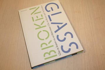 9783879098750 . Broken Glass - GLAS IN KUNST EN ARCHI, Verzenden, Nieuw