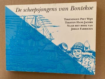 Strip - Piet Wijn - De Scheepsjongens van Bontekoe, Boeken, Eén stripboek, Verzenden, Nieuw