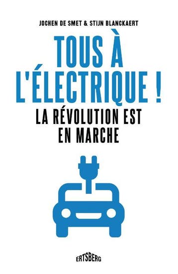 Tous À LÉlectrique ! | Jochen De Smet; Stijn Blanckaert, Ophalen of Verzenden, Nieuw, Jochen De Smet; Stijn Blanckaert
