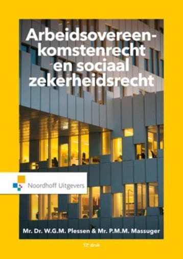 9789001862305 Arbeidsovereenkomstenrecht en sociaalzekerh..., Boeken, Verzenden, Zo goed als nieuw, W.G.M. Plessen