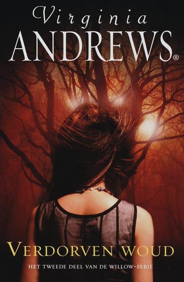 Verdorven woud / Willow-serie / 2 - Virginia Andrews, Boeken, Sprookjes en Fabels, Verzenden, Gelezen, Virginia Andrews