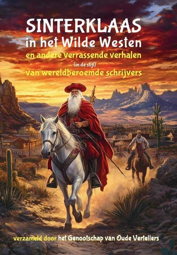 Sinterklaas in het Wilde Westen 9789085485483, Verzenden, Zo goed als nieuw, Genootschap van Oude Vertellers