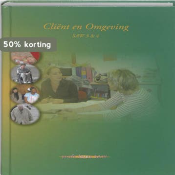 Cliënt en omgeving Saw 3 & 4 - Eduactief 9789085241485, Verzenden, Zo goed als nieuw, Edu'actief