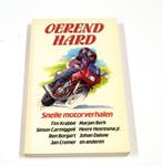 OEREND HARD. SNELLE MOTORVERHALENN 9789068061277 E, Boeken, Verzenden, Gelezen, E