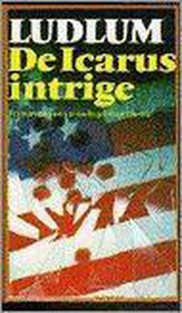 De Icarus intrige - Robert Ludlum 9789024517435, Boeken, Thrillers, Gelezen, Verzenden
