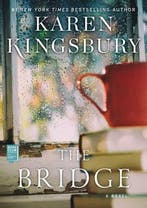 The Bridge 9781451647013 Karen Kingsbury, Verzenden, Gelezen, Karen Kingsbury