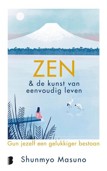 Zen & de Japanse kunst van eenvoudig leven - Shunmyo Masuno, Verzenden, Zo goed als nieuw, Shunmyo Masuno