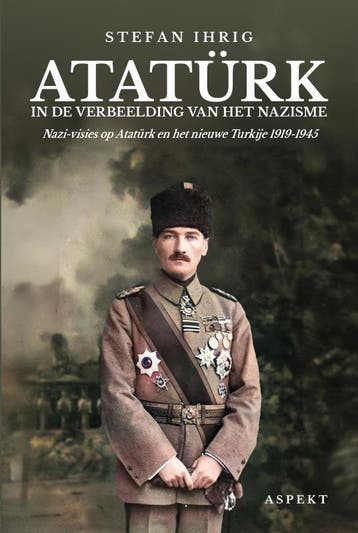 Atatürk In De Verbeelding Van Het Nazisme | Stefan Ihrig, Ophalen of Verzenden, Nieuw, Stefan Ihrig