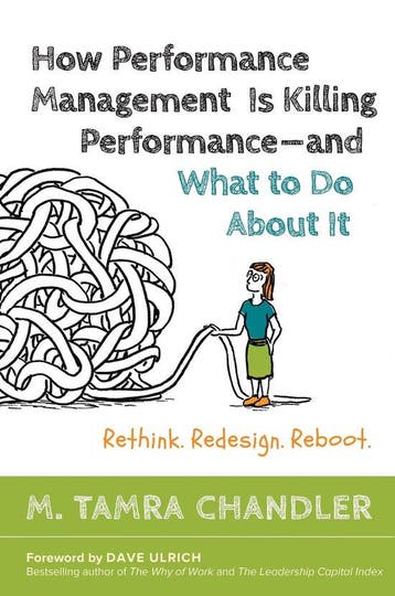 How Performance Management Is Killing - and What to Do About, Verzenden, Zo goed als nieuw, Tamra Chandler
