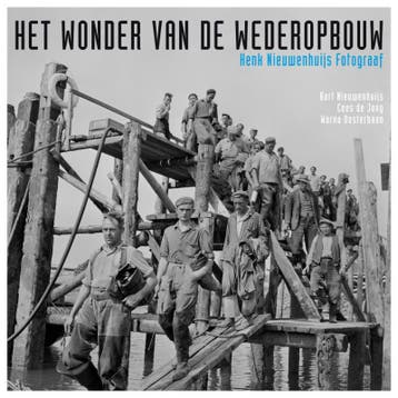 Het wonder van de wederopbouw 9789089891136 Cees de Jong, Boeken, Geschiedenis | Vaderland, Verzenden, Gelezen, Cees de Jong