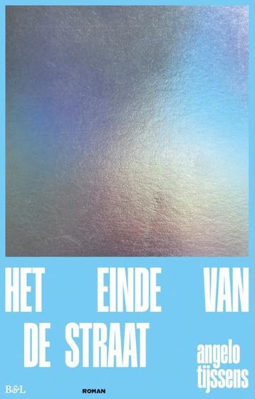 Het Einde Van De Straat | Angelo Tijssens | Nieuw, Ophalen of Verzenden, Nieuw, Angelo Tijssens