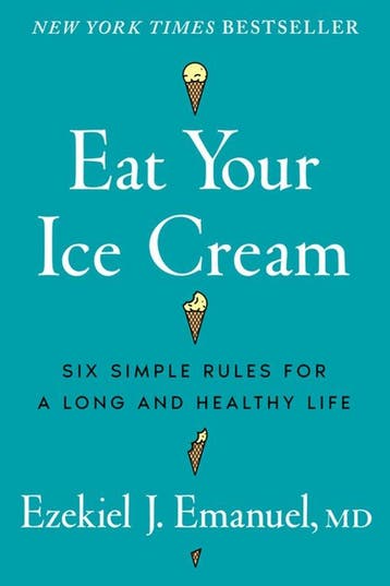 9781324117537 Eat Your Ice Cream Ezekiel J. Emanuel, Verzenden, Nieuw, Ezekiel J. Emanuel