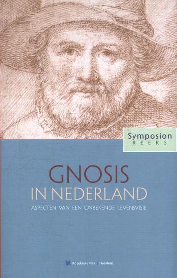 Gnosis in Nederland / Symposionreeks / 37 9789067324601, Boeken, Verzenden, Zo goed als nieuw, Hugo van Hooreweghe