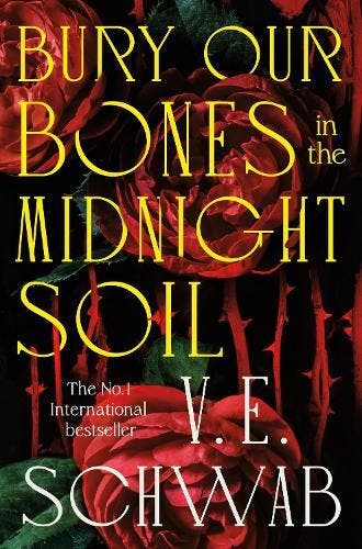 Bury Our Bones In The Midnight Soil | V. E. Schwab | Nieuw, Ophalen of Verzenden, Nieuw, V. E. Schwab