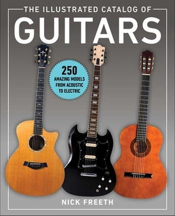 The Illustrated Catalog of Guitars - Nick Freeth, Verzenden, Zo goed als nieuw, Nick Freeth