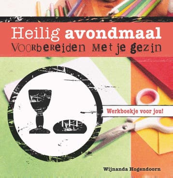 Heilig avondmaal voorbereiden met je gezin 9789088971457, Verzenden, Gelezen, Wijnanda Hogendoorn