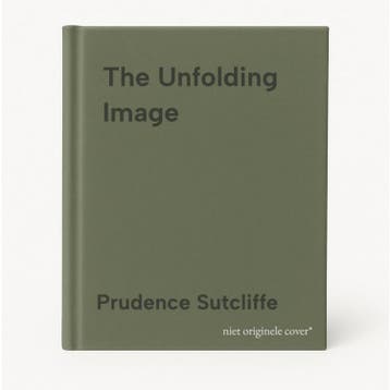 The Unfolding Image - Prudence Sutcliffe 9781902163161, Verzenden, Gelezen, Prudence Sutcliffe