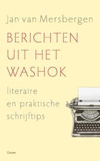 Berichten uit het washok / Cossee essay 9789464521283, Verzenden, Zo goed als nieuw, Jan van Mersbergen