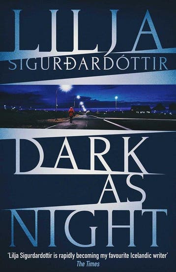 An Arora Investigation- Dark as Night - Lilja Sigurdardottir, Verzenden, Gelezen, Lilja Sigurdardottir