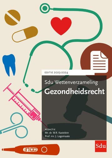 Sdu Wettenverzameling Gezondheidsrecht. Editie 9789012408950, Verzenden, Zo goed als nieuw