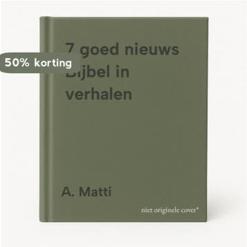 7 goed nieuws Bijbel in verhalen 9789061736387 A. Matti, Verzenden, Gelezen, A. Matti
