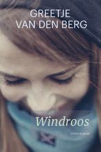 Windroos 9789401906227 Greetje van den Berg, Boeken, Verzenden, Zo goed als nieuw, Greetje van den Berg