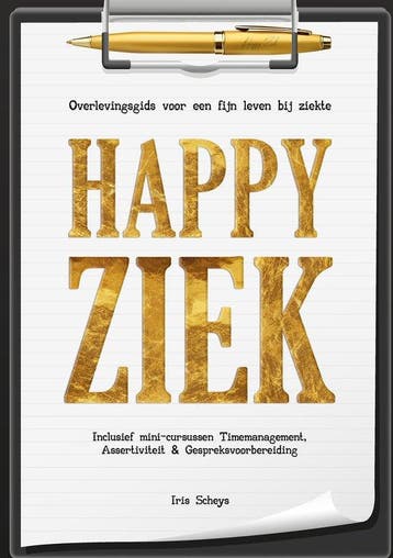 9789493071629 Happy Ziek | Tweedehands, Verzenden, Zo goed als nieuw, Iris Scheys