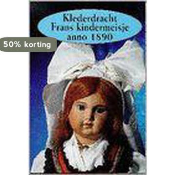Klederdracht Frans kindermeisje anno 1890 - S. Wolters, Verzenden, Gelezen, S. Wolters