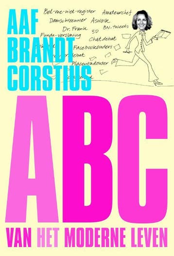 ABC van het moderne leven - Aaf Brandt Corstius, Verzenden, Gelezen, Aaf Brandt Corstius